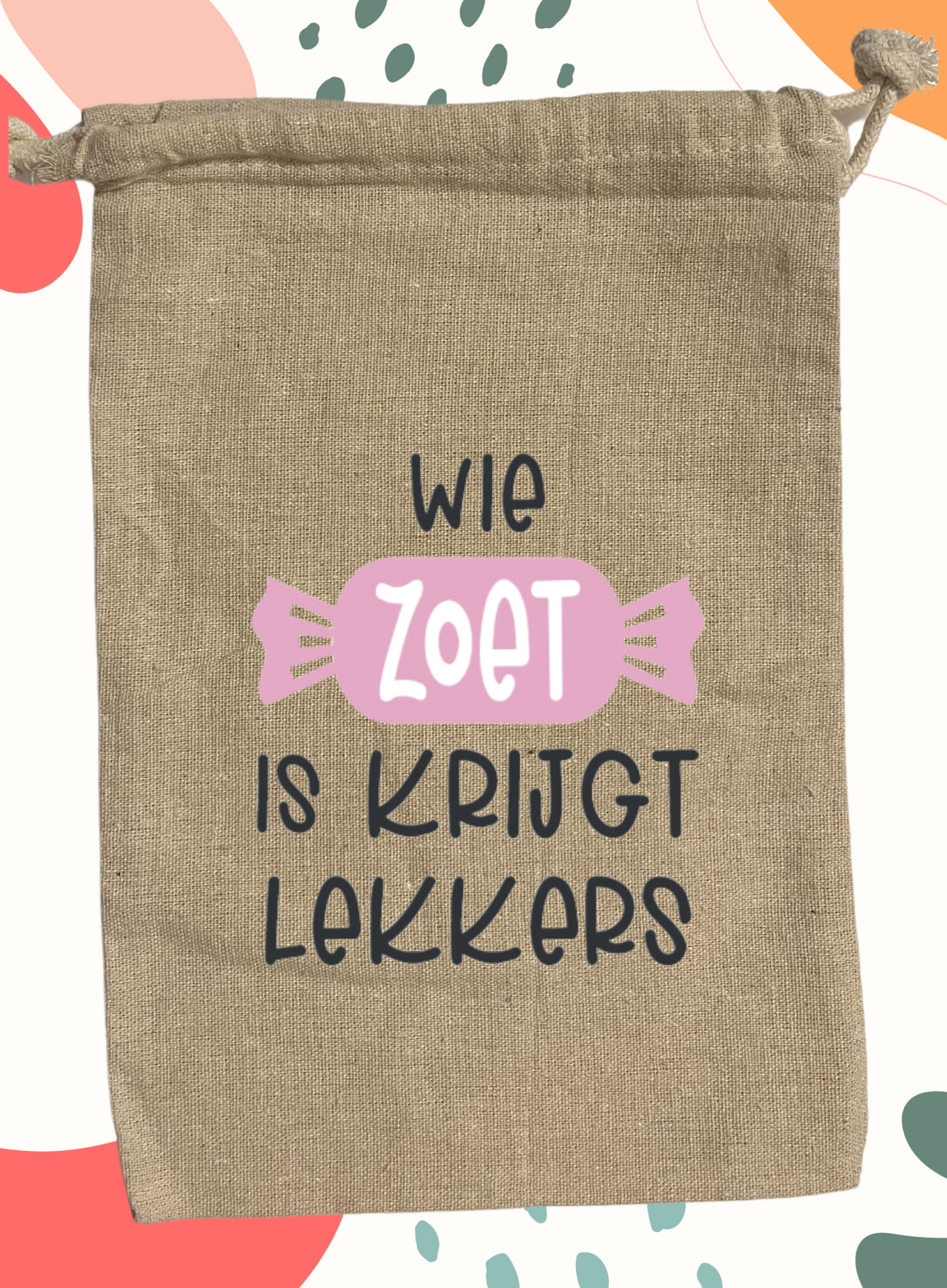 Sinterklaas Zakje - Wie zoet is krijgt lekkers